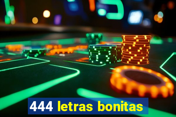 444 letras bonitas